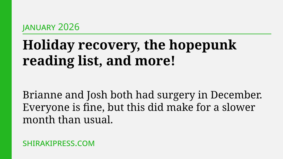 Holiday recovery, the hopepunk reading list, and more!
