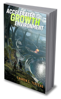 Accelerated Growth Environment