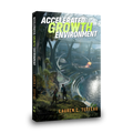 Accelerated Growth Environment