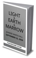 Light & Earth & Marrow