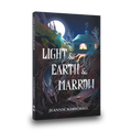 Light & Earth & Marrow