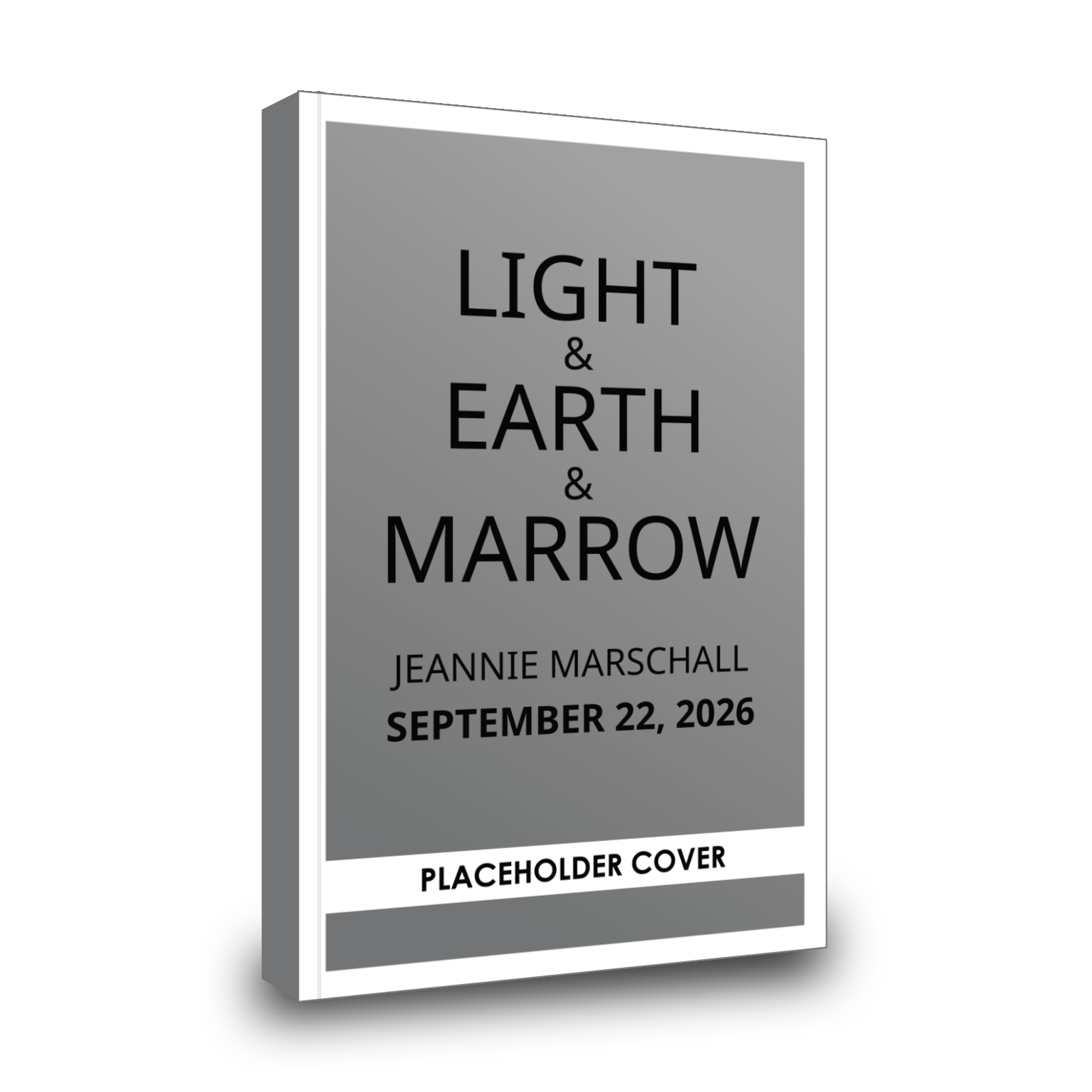 Light & Earth & Marrow